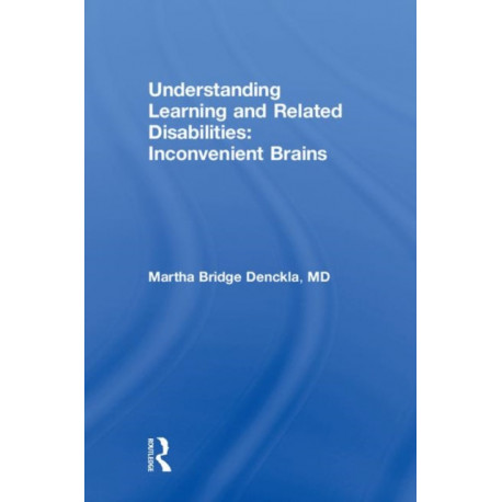 Understanding Learning and Related Disabilities: Inconvenient Brains