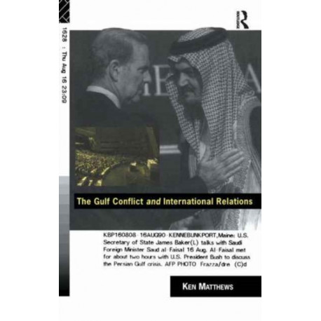 The Gulf Conflict and International Relations