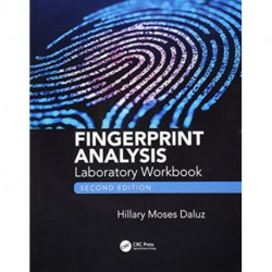 Fingerprint Analysis Laboratory Workbook, Second Edition