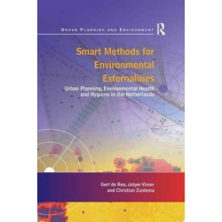 Smart Methods for Environmental Externalities: Urban Planning, Environmental Health and Hygiene in the Netherlands