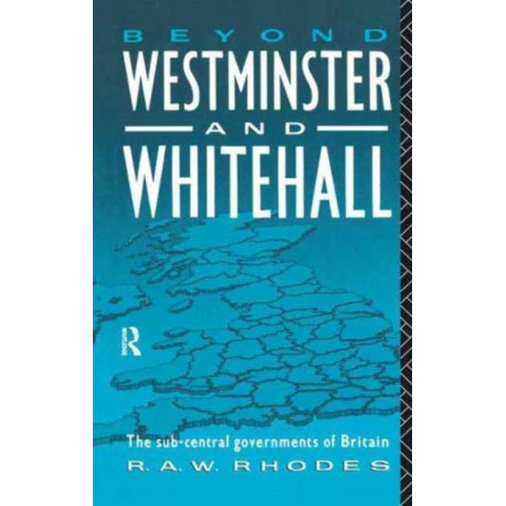 Beyond Westminster & Whitehall