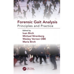 Forensic Gait Analysis: Principles and Practice