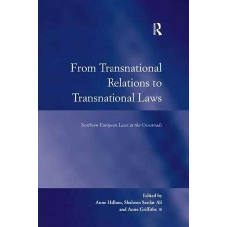 From Transnational Relations to Transnational Laws: Northern European Laws at the Crossroads