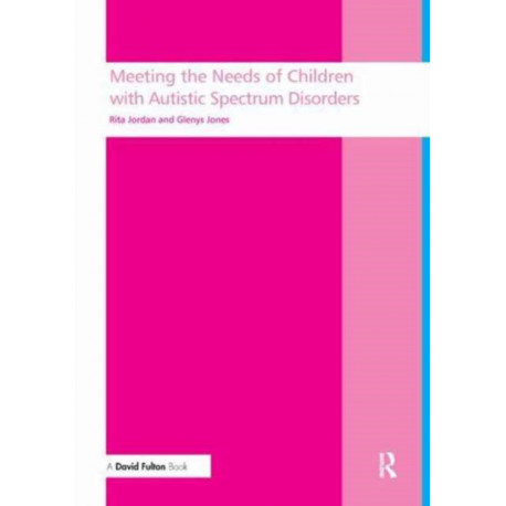 Meeting the needs of children with autistic spectrum disorders
