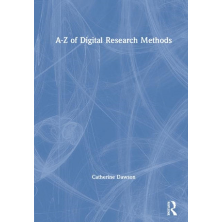 A-Z of Digital Research Methods
