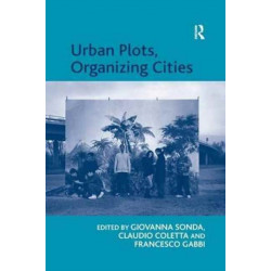 Urban Plots, Organizing Cities