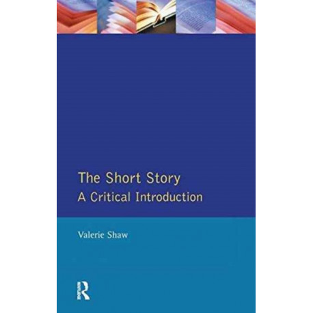 The Short Story: A Critical Introduction