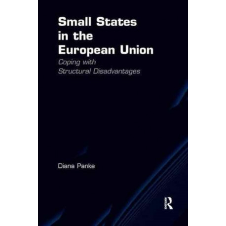 Small States in the European Union: Coping with Structural Disadvantages