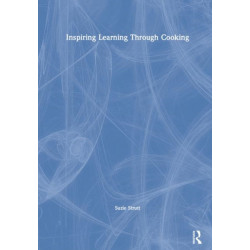 Inspiring Learning Through Cooking