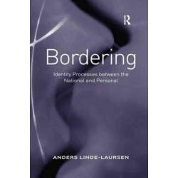 Bordering: Identity Processes between the National and Personal