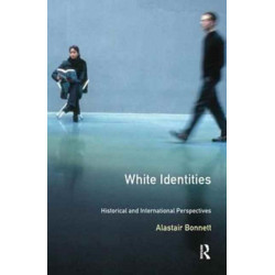 White Identities: An Historical & International Introduction