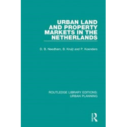Urban Land and Property Markets in The Netherlands