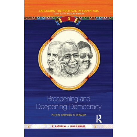 Broadening and Deepening Democracy: Political Innovation in Karnataka