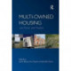 Multi-owned Housing: Law, Power and Practice