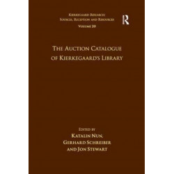 Volume 20: The Auction Catalogue of Kierkegaard's Library