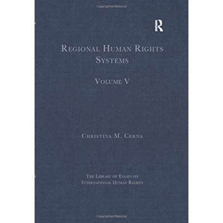Regional Human Rights Systems: Volume V