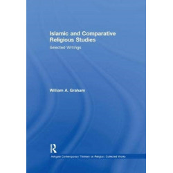 Islamic and Comparative Religious Studies: Selected Writings