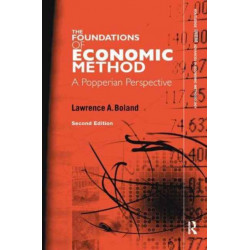 The Foundations of Economic Method: A Popperian Perspective, 2nd Edition