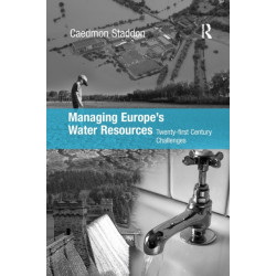 Managing Europe's Water Resources: Twenty-first Century Challenges