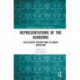 Representations of the Academic: Challenging Assumptions in Higher Education