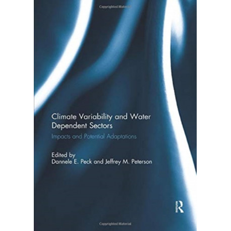 Climate Variability and Water Dependent Sectors: Impacts and Potential Adaptations