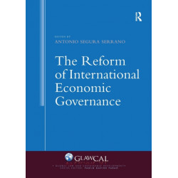 The Reform of International Economic Governance