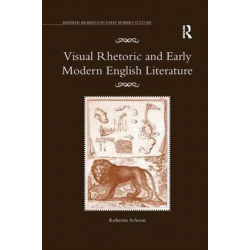 Visual Rhetoric and Early Modern English Literature