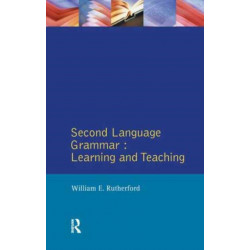 Second Language Grammar: Learning and Teaching