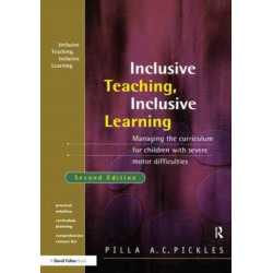 Managing the Curriculum for Children with Severe Motor Difficulties: A Practical Approach