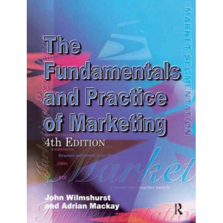 The Fundamentals and Practice of Marketing
