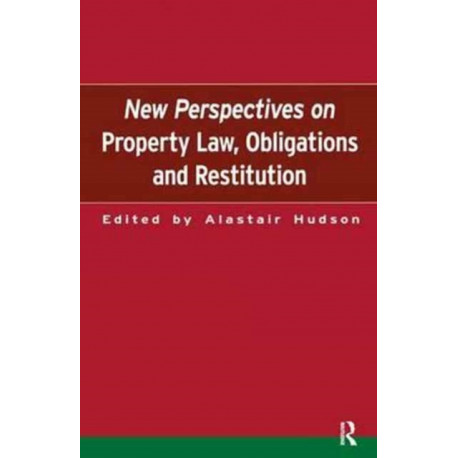New Perspectives on Property Law: Obligations and Restitution