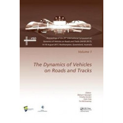 The Dynamics of Vehicles on Roads and Tracks Vol 1: Proceedings of the 25th International Symposium on Dynamics of Vehicles on Roads and Tracks (IAVSD 2017), 14-18 August 2017, Rockhampton, Queensland, Australia