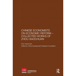 Chinese Economists on Economic Reform - Collected Works of Zhou Xiaochuan