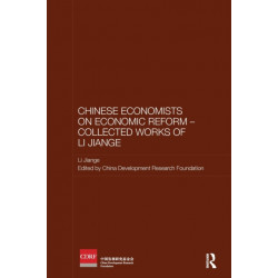 Chinese Economists on Economic Reform - Collected Works of Li Jiange