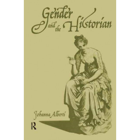 Gender and the Historian