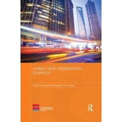 China's New Urbanization Strategy