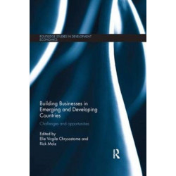 Building Businesses in Emerging and Developing Countries: Challenges and Opportunities