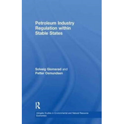 Petroleum Industry Regulation within Stable States