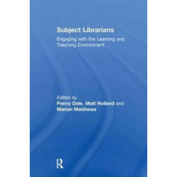 Subject Librarians: Engaging with the Learning and Teaching Environment