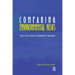 Comparing Environmental Risks: Tools for Setting Government Priorities