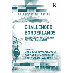 Challenged Borderlands: Transcending Political and Cultural Boundaries