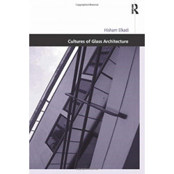 Cultures of Glass Architecture