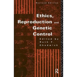 Ethics, Reproduction and Genetic Control