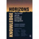 Knowledge Horizons: The Present and the Promise of Knowledge Management