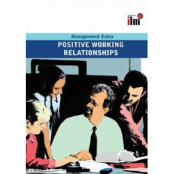 Positive Working Relationships Revised Edition: Revised Edition