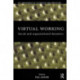 Virtual Working: Social and Organisational Dynamics