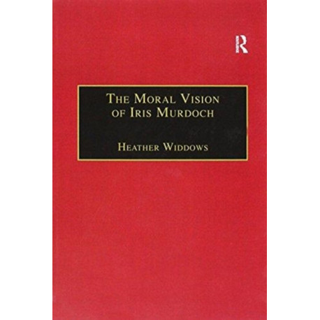 The Moral Vision of Iris Murdoch