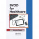 BYOD for Healthcare