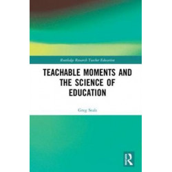 Teachable Moments and the Science of Education