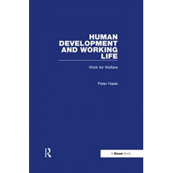 Human Development and Working Life: Work for Welfare